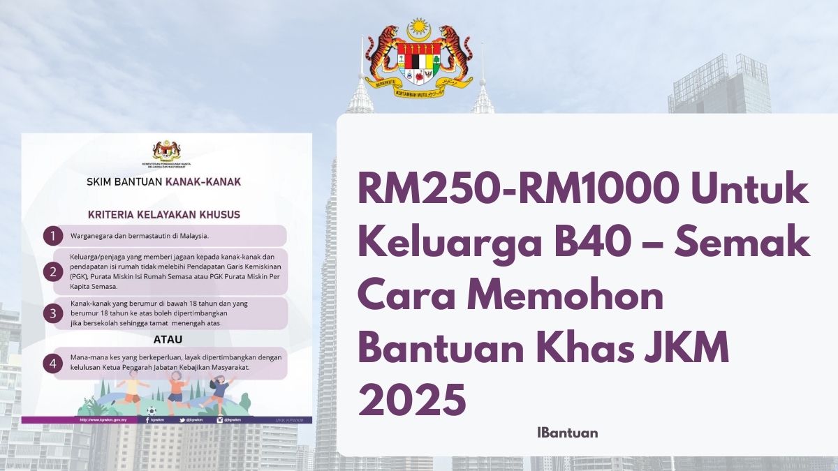 bantuan-jkm-rm250-rm1000-b40